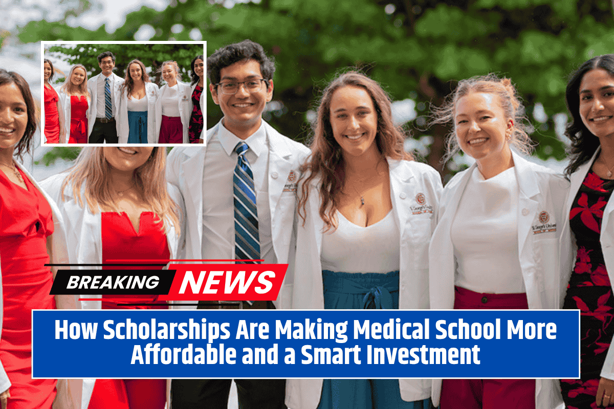 How Scholarships Are Making Medical School More Affordable and a Smart Investment