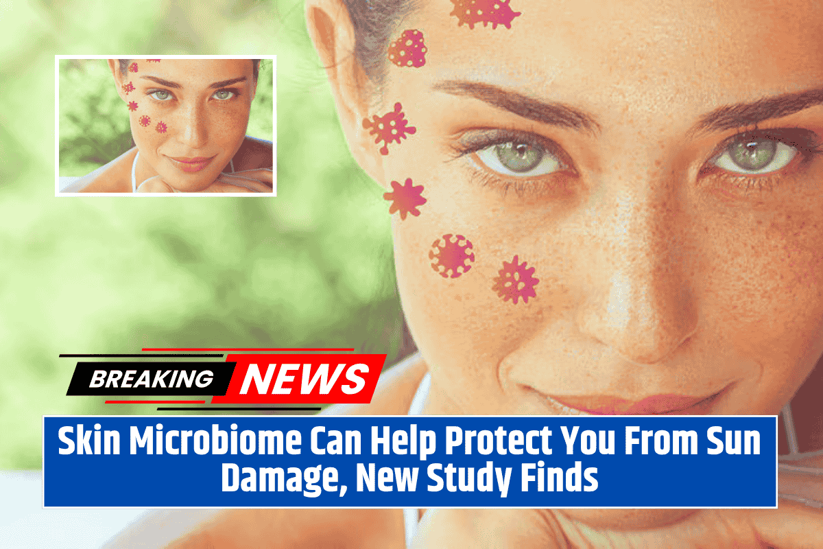Skin Microbiome Can Help Protect You From Sun Damage, New Study Finds